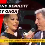 Lady-Gaga-and-Tony-Bennett-The-Story-Behind-Cheek-to-Cheek