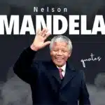 Nelson Mandela Quotes: The Ultimate Guide to Wisdom and Courage